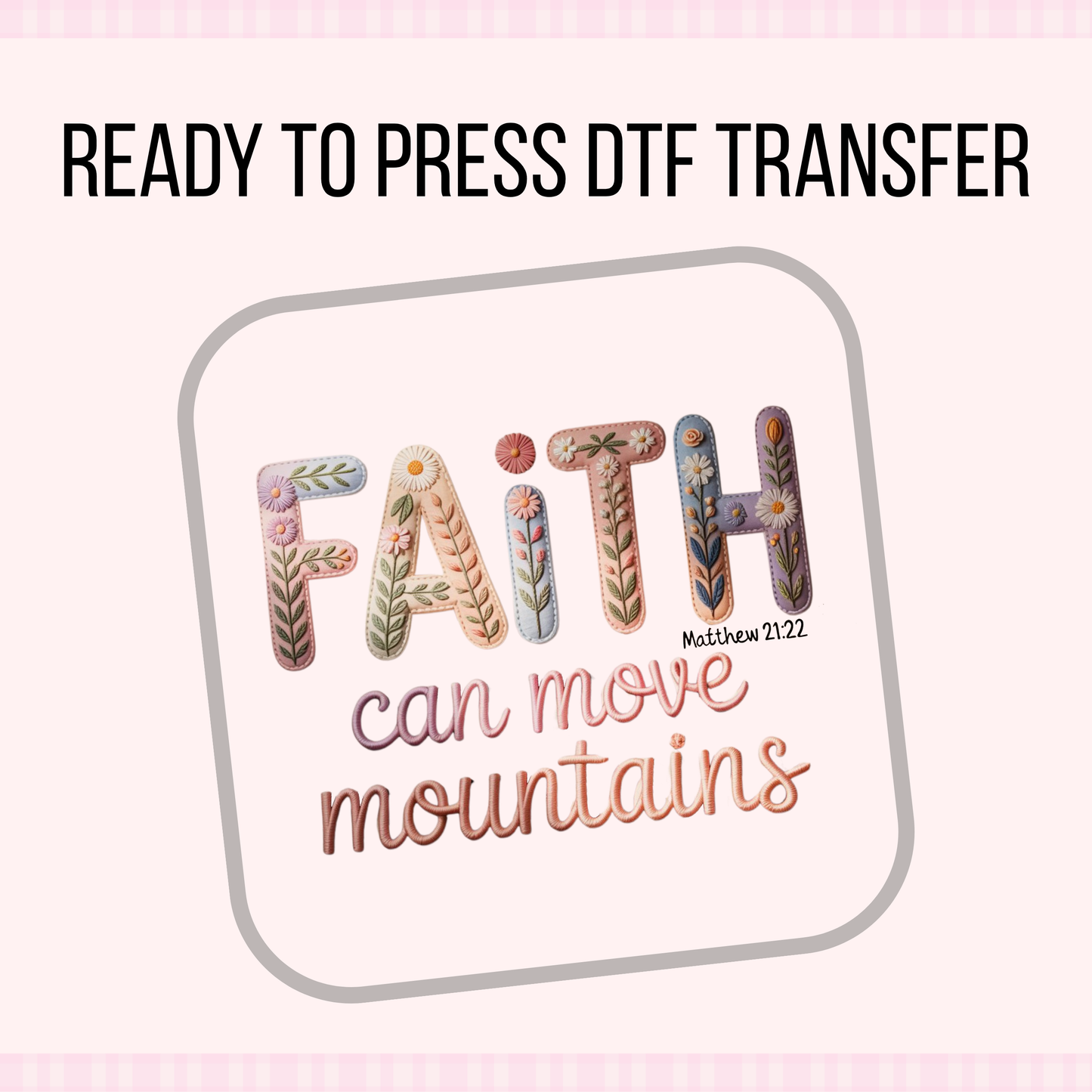 FAITH CAN MOVE MOUNTAINS